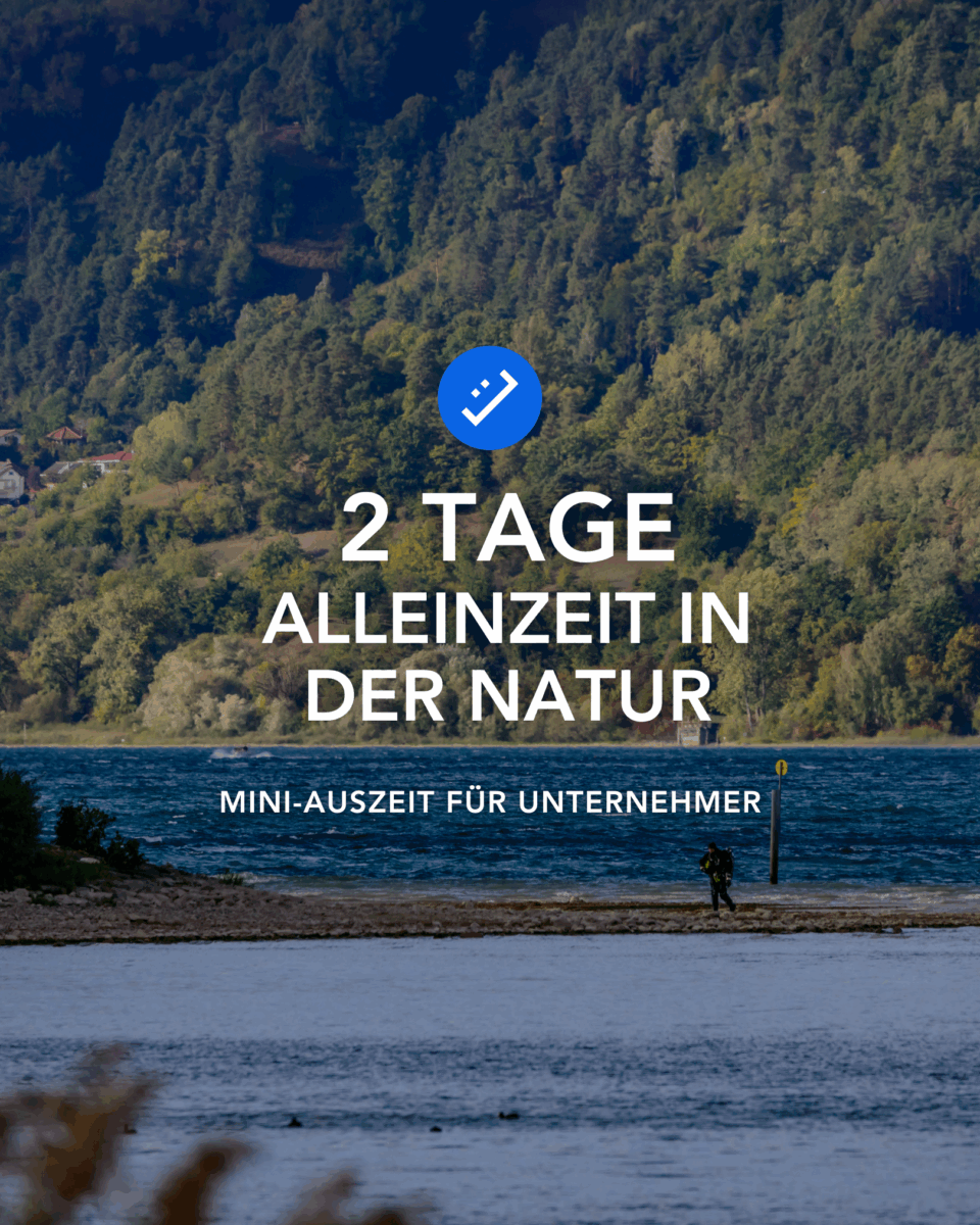 2 Tage-Auszeit für Unternehmer am Bodensee Mini-Auszeit für Unternehmer am Bodensee