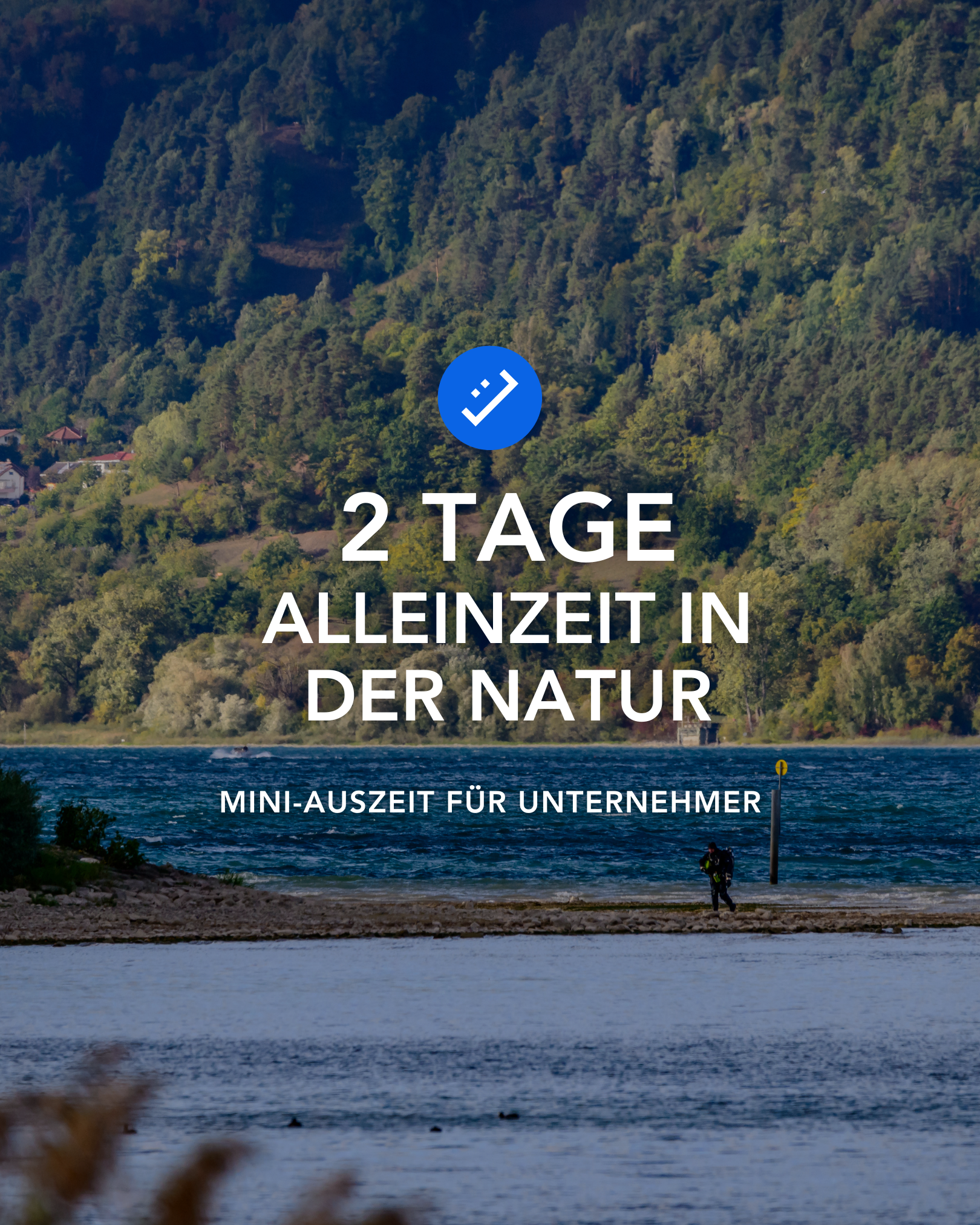 Mini-Auszeit für Unternehmer am Bodensee