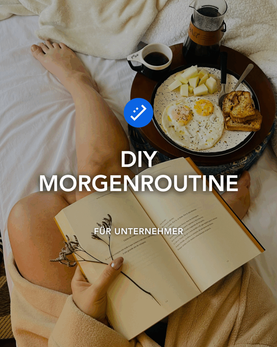 DIY Morgenroutine für Unternehmer