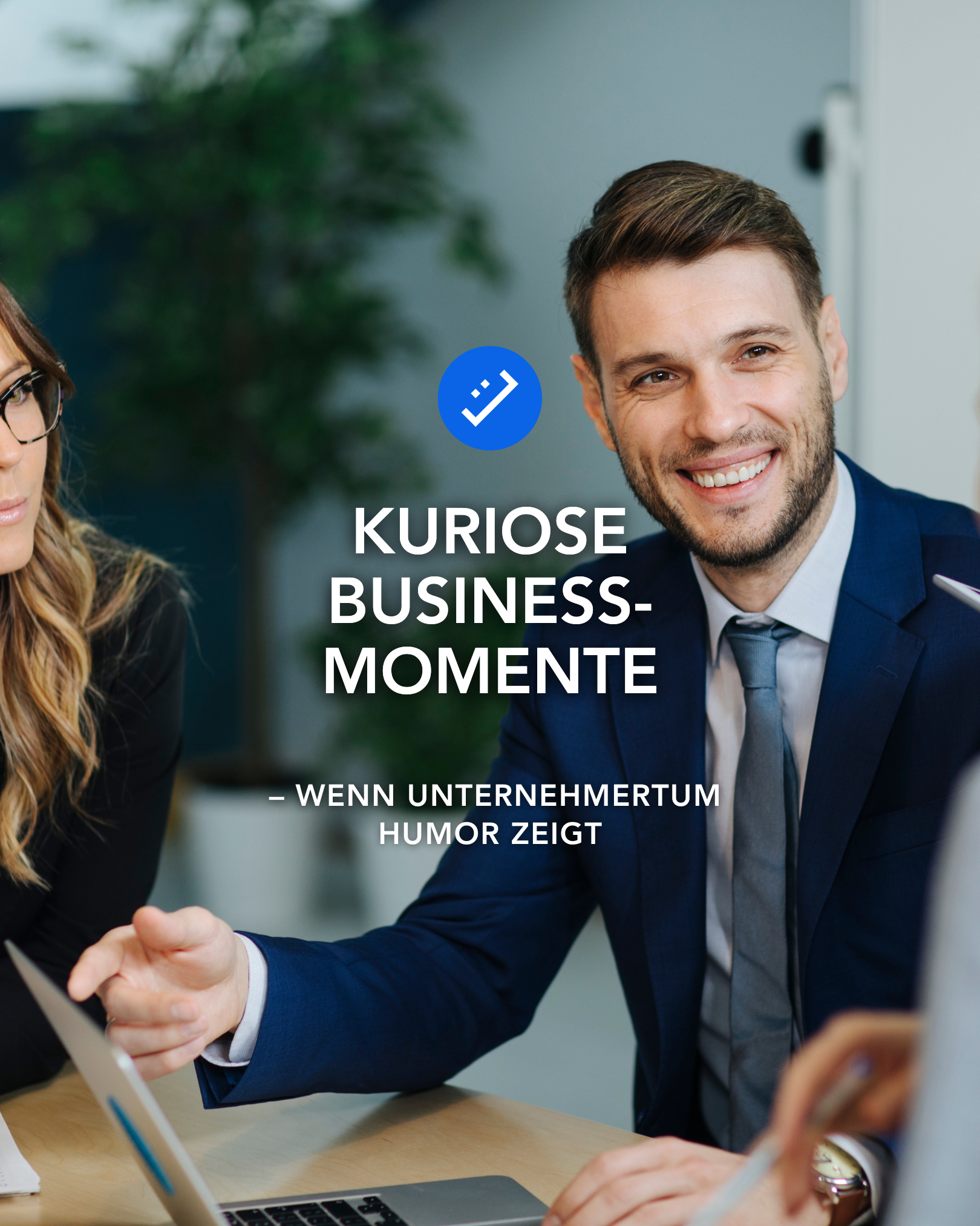– wenn Unternehmertum Humor zeigt