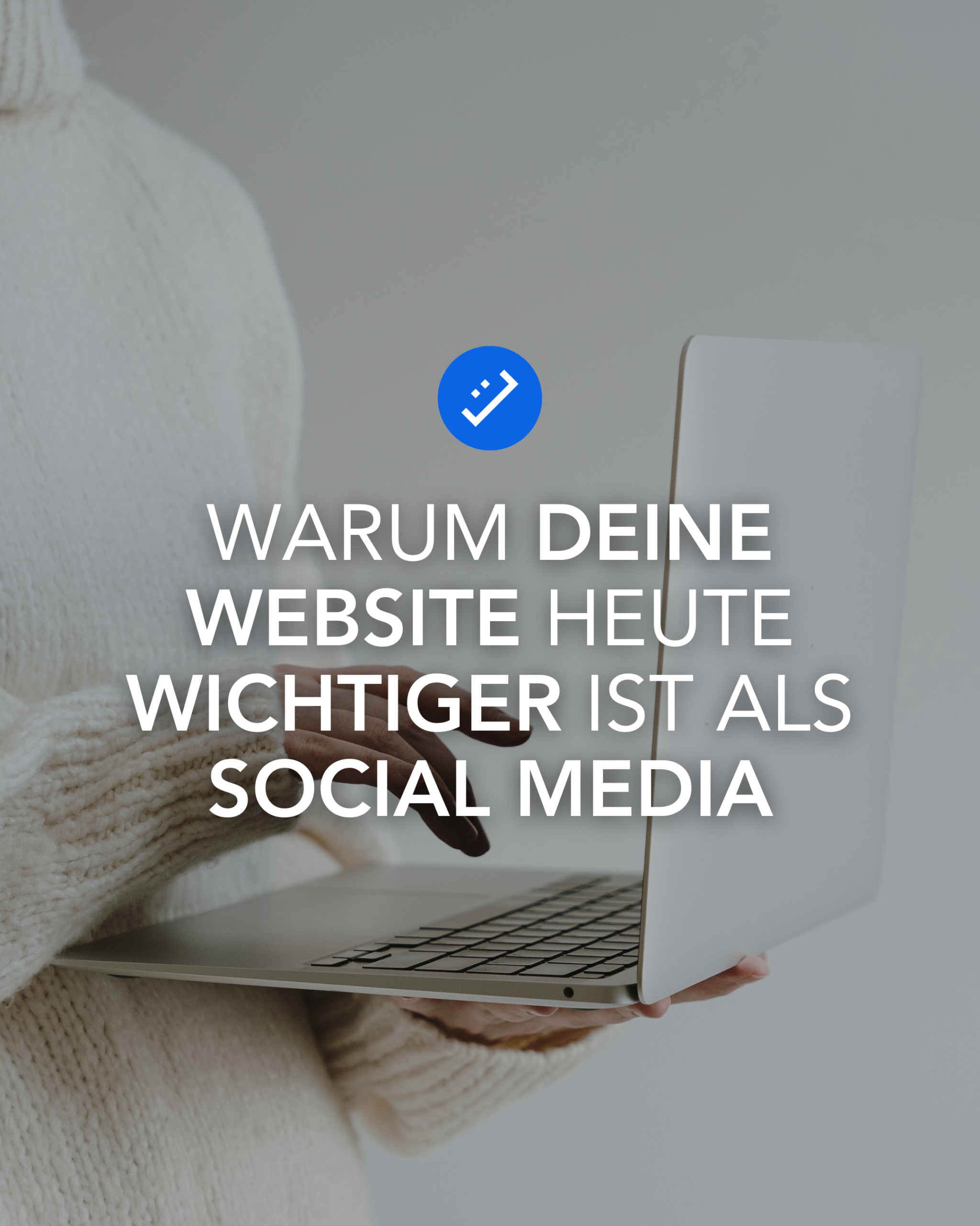 Warum Deine Website heute wichtiger ist als Social Media